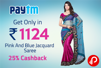 Get Only in Rs. 1124 Pink And Blue Jacquard Saree, 25% Cashback - Paytm
