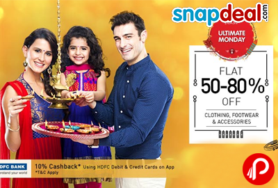 Flat 50-80% off on Clothing, Footwear Products | Ultimate Monday - Snapdeal