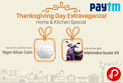 Get 10Gm Silver Coin every 5th Customer on Home Kitchen Special | Thanksgiving Day Extravaganza - Paytm