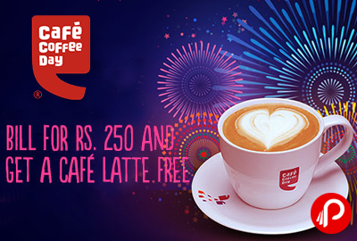 Get Free Cafe Latte on Billing Rs. 250 - Cafe Coffee Day