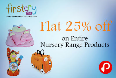 Flat 25% off on Entire Nursery Range Products - Firstcry