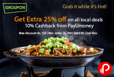 Get Extra 25% off on all Local Deals + 10% Cashback from PayUmoney - Groupon