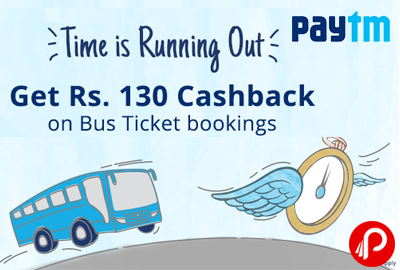Get Rs.130 Cashback on Bus Ticket Bookings | Time is Running out - Paytm