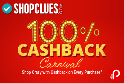 Get 100% Cashback on Products | 100% Cashback Carnival - Shopclues