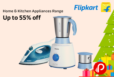Get UPTO 55% off on Home & Kitchen Appliances Range - Flipkart