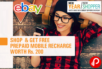 Get Free Rs.200 Mobile Recharge on purchase of Rs.200 | New Year, New Shopper - Ebay