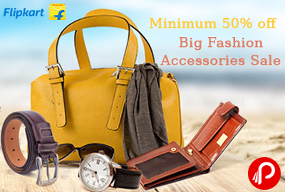 Get Minimum 50% off on The Big Fashion Accessories Sale - Flipkart