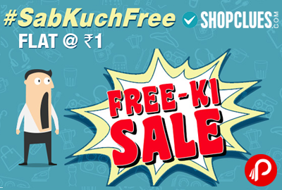 Free Ki Sale | Everything in Just Rs. 1 - Shopclues