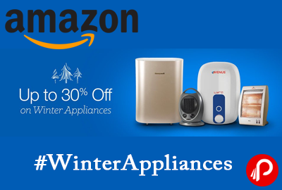 Get UPTO 30% off on Winter Appliances - Amazon