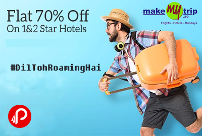 Flat 70% off on 1&2 Star Hotels - MakeMyTrip