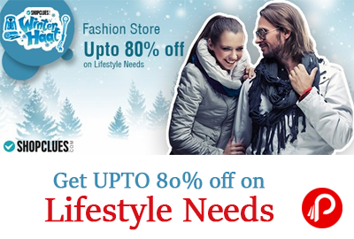Get UPTO 80% off on Lifestyle Needs | Winter Haat - Shopclues