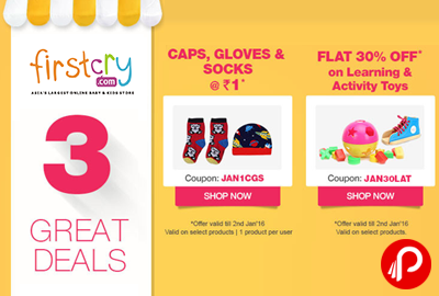 Get Caps, Gloves & Socks Just Rs.1 30% off on Toys and Storage Box @ Rs. 150 | 3 Great Deals - Firstcry