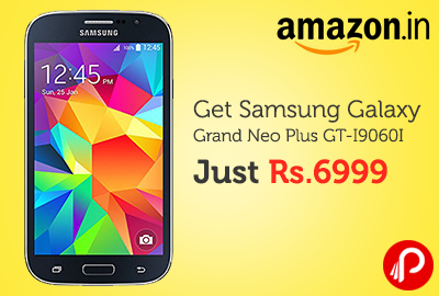 Get Samsung Galaxy Grand Neo Plus GT-I9060I Just Rs. 6999 | Lightning Deal - Amazon