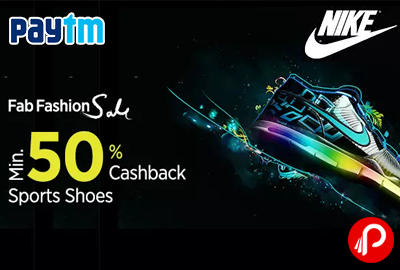Get Minimum 50% Cashback on Sports Shoes | Fab Fashion Sale - Paytm