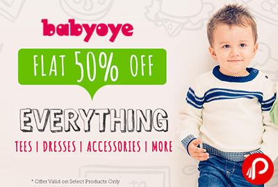 Flat 50% off on Everything Tees, Dresses, Accessories & more - Babyoye