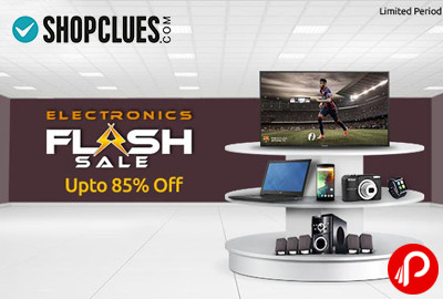 Get UPTO 85% off Electronic Flash Sale – Shopclues