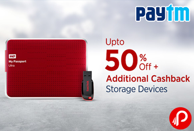 Get UPTO 50% off + Additional Cashback on Storage Devices - Paytm
