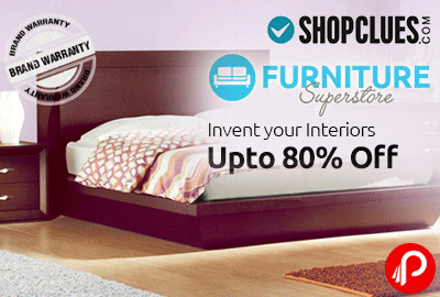 Get UPTO 80% off on Furniture Superstore - Shopclues