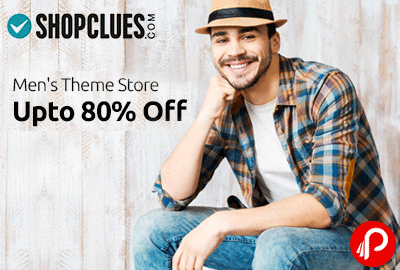 Get UPTO 80% off on Men’s Theme Store - Shopclues