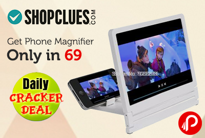 Get Phone Magnifier Only in 69 | Cracker Deal - Shopclues