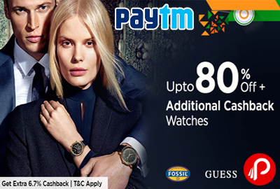 Fossil, Guess, Tommy Hilfiger Watches UPTO 80% off + Extra 6.7 Additional Cashback - Paytm