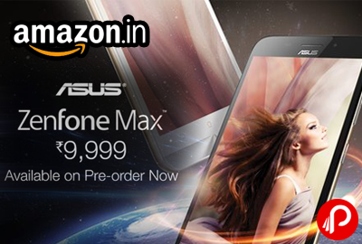 Get Asus Zenfone Max ZC550KL Just in 9999 | Pre Order - Amazon