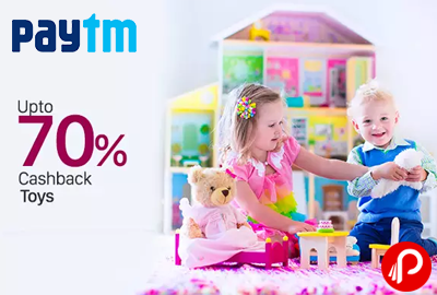 Get UPTO 70% Cashback on Toys - Paytm