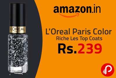 L'Oreal Paris Color Riche Les Top Coats at Rs.239 | Lightning Deal - Amazon