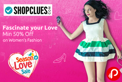 Women’s Fashion Minimum 50% off | Season Love Sale | Valentine Day Gifts - Shopclues