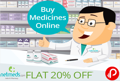 Buy Medicines Online Flat 20% off - NetMeds