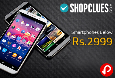 Smartphones Below Rs.2999 - Shopclues