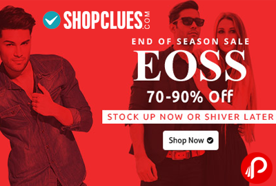 End Of Season Sale 70% - 90% off | Stock Up Now or Never - Shopclues