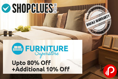 Furniture UPTO 80 Off + Additional 10% off - ShopClues