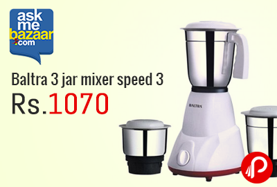 Baltra 3 jar mixer speed 3 at Rs.1070 - AskMeBazaar