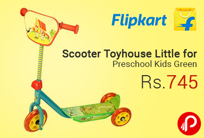 Scooter Toyhouse Little for Preschool Kids Green at Rs.745 - Flipkart