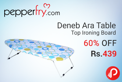 Deneb Ara Table Top Ironing Board 60% off at Rs.439 - Pepperfry