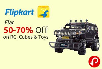 Flat 50-70% Off on RC, Cubes & Toys - Flipkart