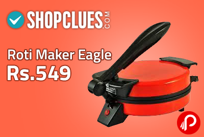 Roti Maker Eagle at Rs.549 - Shopclues