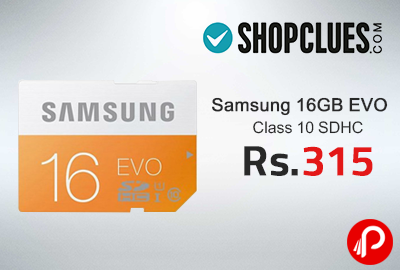 Samsung 16GB EVO Class 10 SDHC at Rs.315 - Shopclues