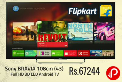Sony BRAVIA 108cm (43) Full HD 3D LED Android TV at Rs.67244 - Flipkart