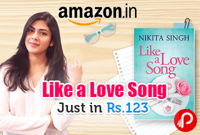 Like a Love Song Book by Nikita Singh at Rs.123 | Win a Trip to a Big Apple - Amazon