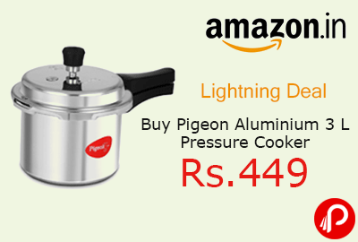 Buy Pigeon Aluminium 3 L Pressure Cooker Only in Rs.449 | Lightning Deal - Amazon