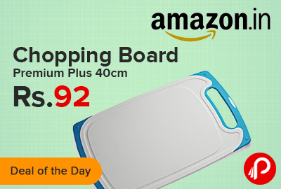 Chopping Board Premium Plus 40cm at Rs.92 - Amazon