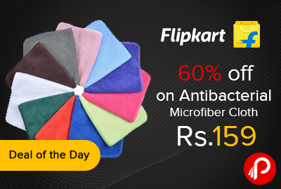 Get 60% off on Antibacterial Microfiber Cloth at Rs.159 - Flipkart