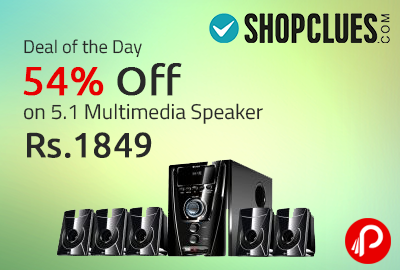 Get 54% off on 5.1 Multimedia Speaker at Rs.1849 - Shopclues