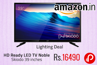 HD Ready LED TV Noble Skiodo 39 inches at Rs.16490 - Amazon