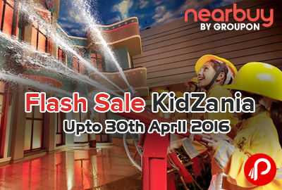 Flash Sale KidZania Upto 30th April 2016 - NearBuy