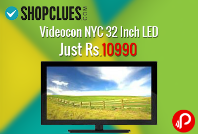 Videocon NYC 32 Inch LED at Just Rs.10990 - Shopclues