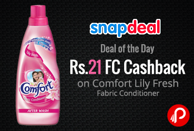 Get Rs.21 FC Cashback on Comfort Lily Fresh Fabric Conditioner - Snapdeal