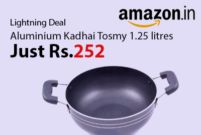 Aluminium Kadhai Tosmy 1.25 litres Just Rs.252 - Amazon